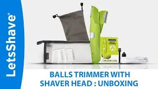 LetsShave Balls Trimmer with Foil Shaver Head | What's in the box | Butter Like Technology