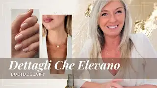 LA CURA DEL DETTAGLIO /ELEVA IL LOOK /PICCOLI ELEMENTI CHE FANNO LA DIFFERENZA / VESIICA Lucideliart