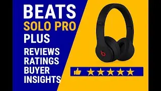 Beats Solo Pro &mdash; Reviews - Ratings - Buyer Insights