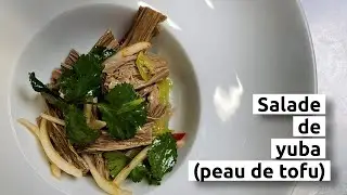 Salade de yuba (peau de tofu)