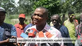 LAND DISPUTE PITS ABIA COMMUNITY AGAINST GOVERNMENT