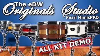 Pearl Mimic Pro | The eDW Originals Studio Custom Kits based on Real Acoustic Drums | All kits demo