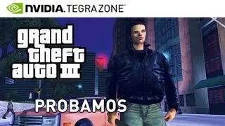 NVIDIA TEGRAZONE: Grand Theft Auto III