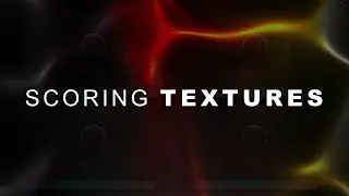Introducing Scoring Textures | Scoring Colors by Audiobro