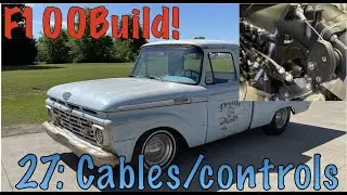 '64 F100 Build! Part 27: Throttle & TV / Kickdown cable install
