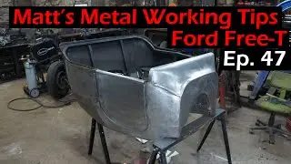 Matt's Metal Working Tips and Tricks - Ford Free-T - Ep. 47