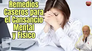 🌿💆&zwj;♂️ REMEDIOS CASEROS NATURALES PARA EL CANSANCIO MENTAL Y F&Iacute;SICO 💤🧘&zwj;♀️