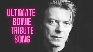 I am the Unicorn Head - David Bowie  (Ultimate Bowie Tribute Song)