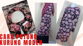 CARA POTONG BAJU KURUNG MODEN UNTUK BEGINNER | CARA BUAT LAPIK LEHER