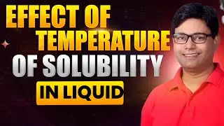 EFFECT OF TEMPERATURE OF SOLUBILITY IN LIQUID BY DS SIR