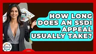 How Long Does An SSDI Appeal Usually Take? - Get Retirement Help