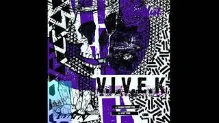 V.I.V.E.K - Where Were You