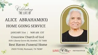 ALICE  ABRAHAM(83) HOME GOING SERVICE  01/31/2026   |    ROWLETT,TEXAS