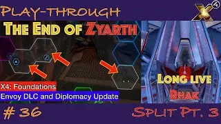 X4 Foundations &mdash; Эпизод 36 &mdash; Разделение истории, часть 3 и Терраформирование // Обновление &laquo;Дипло...