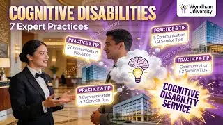 Guests with Cognitive Disabilities | Inclusive Hospitality Training | Guest Service Best Practices