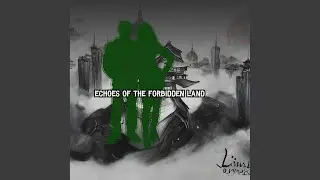 Echoes of the Forbidden Land