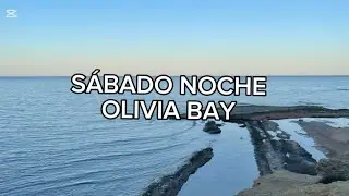 Olivia Bay - S&aacute;bado noche (LETRA)
