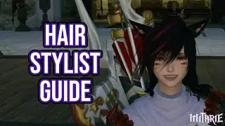 FFXIV 2.1 0140 Hair Stylist Guide (Aesthetician)