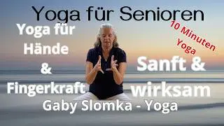Diese &Uuml;bungen machen deine H&auml;nde stark & geschmeidig! | Gaby Slomka Yoga