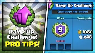 RAMP UP CHALLENGE PRO TIPS + BEST DECK!! -  HOW TO GET 9 WINS IN RAMP UP CHALLENGE IN CLASH ROYALE