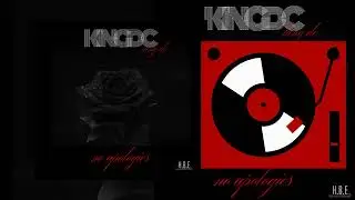 King Dc  | No Apologies | Audio