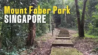 Mount Faber Park | Singapore travel guide silent wak