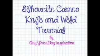 Silhouette Cameo Tutorial | Customizing Shape Using Knife and Weld Tools