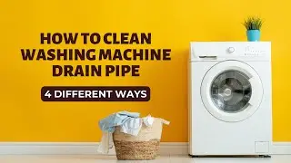 How to clean washing machine drain pipe in 4 different ways