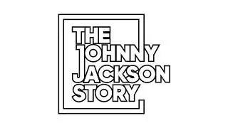 PRETTY BOY FILMS INC.-THE JOHNNY JACKSON STORY TEASER TRAILER 4K VERSION