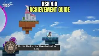 I Do Not Beckon the Hexadecimal in Vain - HSR 4.0 Achievement Guide 