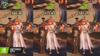Wuthering Waves 2.6 - Nvidia Drivers Comparison 566.36 vs 572.83 vs 581.29 | GTX 1050