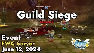 Guild Siege (Flyff World Championship) June 12, 2024 Camera C | Flyff Universe