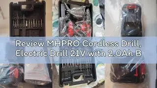 Review MHPRO Cordless Drill, Electric Drill 21V with 2.0Ah Battery, Power DrillSet 42N.m,10mm Chuck,
