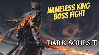 Dark Souls 3 - Nameless King Boss Fight PS4
