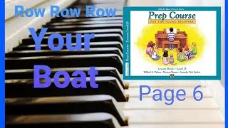 Row, Row, Row Your Boat Piano Alfred's Prep Course For The Young Beginner Level B #alfredpiano
