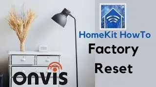 HomeKit: сброс настроек к заводским настройкам для датчика движения Onvis SMS1 Smart Motion