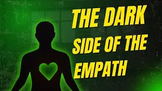 Dark Side of an Empath 