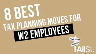 Best Tax Planning Moves For W2 Workers
