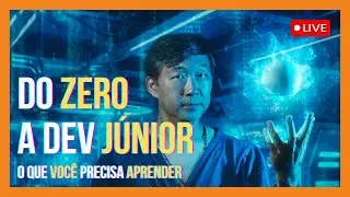 Do Zero a Dev Júnior - O Que Você Precisa Aprender