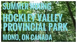 Hockley Valley Provincial Park in Mono, ON Canada (Ft. Isabel East Side Trail) 1/2 -Summer Hiking