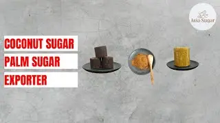 Coconut Sugar & Palm Sugar Exporter From Indonesia (Asia-Sugar)