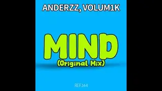 Anderzz, Volum1k . MIND (Original Mix)