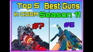 Top 5 Guns in CODM season 11 🫣||