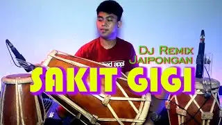 SAKIT GIGI - DJ REMIX JAIPONGAN KOKO OFFICIAL