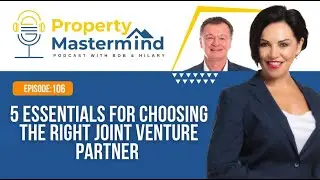 EP 106: 5 Essentials for Choosing the Right Joint Venture Partner