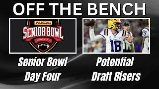 OTB | Senior Bowl Standouts | NFL Draft Risers
