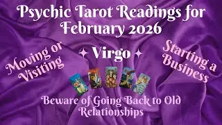 Virgo ~ Psychic Tarot Reading for February 2026 by Pam Georgel