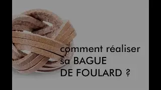 5 - La bague de foulard