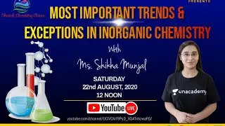 All Inorganic Chemistry Exceptions In 1 Shot II Unacademy Educator Shikha Munjal