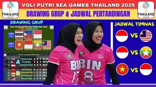 DRAWING GRUP & JADWAL PERTANDINGAN VOLI PUTRI SEA GAMES THAILAND 2025 - INDONESIA VS MALAYSIA